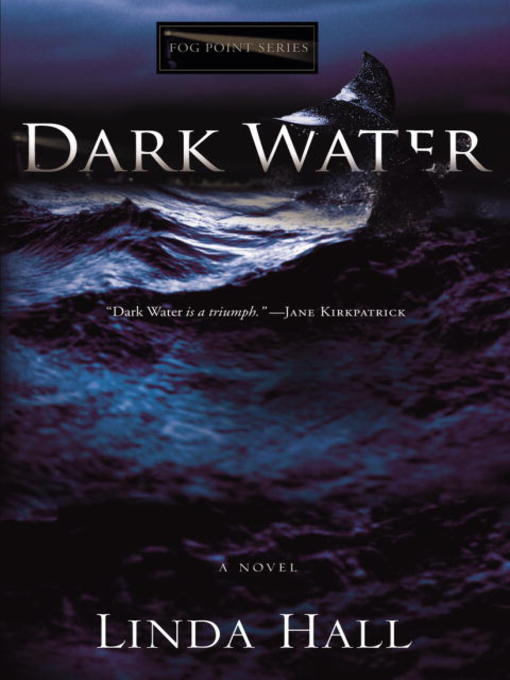 Title details for Dark Water by Linda Hall - Available